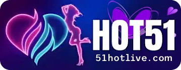 Hot51 – Tải ỨNg Dụng Hot51 APK, iOS Mới Nhất | Livestream 2026